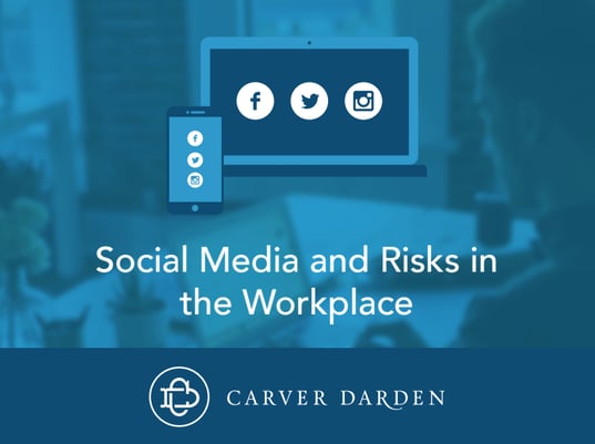 Social Media and Risks in the Workplace